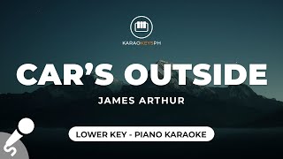 Cars Outside  James Arthur Lower Key  Piano Karaoke [upl. by Khano]