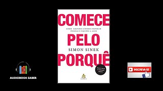 Comece pelo Porquê Audiobook Completo Simon Sinek [upl. by Aylward]