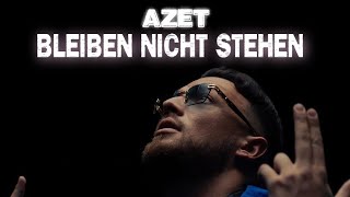 AZET  BLEIBEN NICHT STEHEN Official Video [upl. by Emmalyn672]