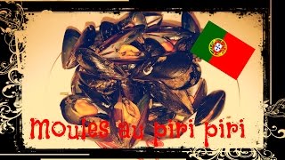 Cuisine Moules au Piri Piri Portugal [upl. by Dnomsed]