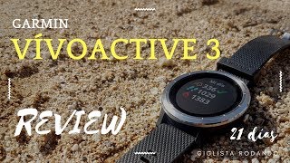 Garmin Vivoactive 3  21 días bicicleta corriendo y nadando REVIEW [upl. by Aw]