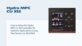 How to Setup the Hydro MPC CU 352 Controller for Hydronic Applications Using Two Sensors on Manifold [upl. by Aneehsram]