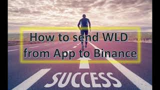 How to send Worldcoin WLD to Binance and Trade [upl. by Possing389]