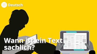 Wann ist ein Text sachlich – Deutsch  Duden Learnattack [upl. by Michaela]