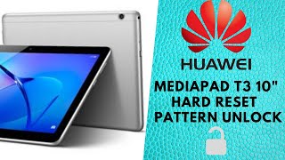 Huawei MediaPad T3 10quot AGSL09 HARD RESET amp PATTERN LOCK REMOVE Done [upl. by Eileek953]