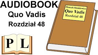 Rozdział 48 Quo Vadis Henryk Sienkiewicz AUDIOBOOK  Pan Lektor [upl. by Barbey]