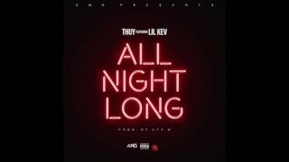 Thuy  All Night Long feat Lil Kev RnBass [upl. by Busey]