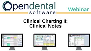 Open Dental Webinar Clinical Charting II Clinical Notes [upl. by Nerahs203]