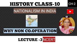 Why Noncooperation History chapter 2 Nationalism in India Class X topic WHY NONCOOPERATION [upl. by Foscalina]