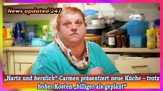 „Hartz und herzlich“ Carmen präsentiert neue Küche – trotz hoher Kosten „billiger als geplant“ [upl. by Sirronal]