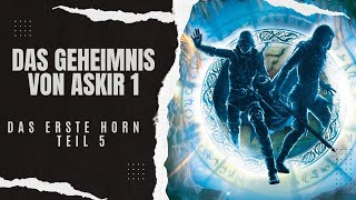 Fantasy Hörbuch  Das Geheimnis von Askir 1  Das erste Horn  05 [upl. by Emmerich428]