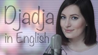 Djadja in ENGLISH  Aya Nakamura cover [upl. by Fachini]