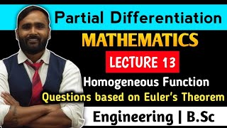 Partial DifferentiationHomogeneous functionQuestions Based on Eulers TheoremLecture 13 [upl. by Einej]