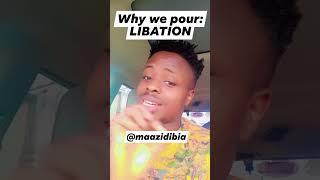 why we pour libation [upl. by Eellac]