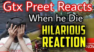 How GTX PREET Reacts when he die  Hilarious Reaction  Funny Reaction 😂🤣 [upl. by Ahsaercal]