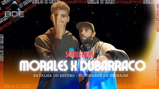 MORALES VS DUBARRACO 🔥🔥  SEMIFINAL  BDE 71  EDIÇÃO ANOS 2000s ▶️📀 [upl. by Nyrol]