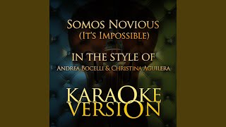 Somos Novious Its Impossible In the Style of Andrea Bocelli amp Christina Aguilera Karaoke [upl. by Gilmer]