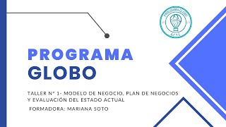 Clase 1 Programa Globo para Emprendedores [upl. by Anissa610]