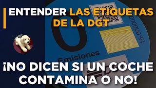 Entender las etiquetas de la DGT No indican lo que contamina un coche [upl. by Bollay]