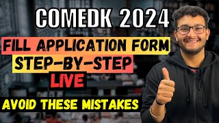 COMEDK 2024🔥 Fill Application Form StepByStep🔥 Avoid All Mistakes  Sahil Gohri comedk [upl. by Youlton]