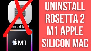 How To UninstallDelete Rosetta 2 On M1 Apple Silicon Mac [upl. by Nahtanaoj]