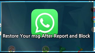 how to restore whatsapp chat after report and block  restore whatsapp deleted messages [upl. by Mayfield]