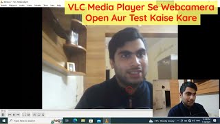 VLC Media Player Se Webcam OpenTest Kaise Kare  How To Open amp Test Webcam In VLC Media Player [upl. by Burny]