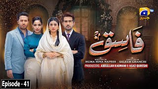 Fasiq  Episode 41  2nd January 2022  HAR PAL GEO [upl. by Emerej338]