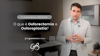 O que é Ooforectomia e Ooforoplastia [upl. by Adal199]