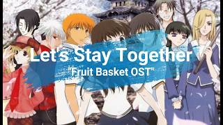 Lets Stay TogetherRitsuko Okazaki lyrics Old Fruit Basket OST [upl. by Gail412]