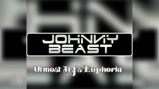 DJ Johnny Beast  Utmost DJs Euphoria2nd Remix [upl. by Che]