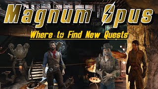 Magnum Opus  Where to Find New Quests [upl. by Mihe23]