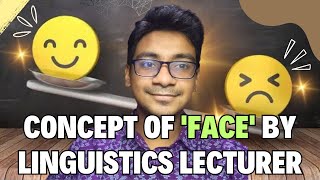 Speaking Politeness in English  The Concept of Face by Linguistics Lecturer [upl. by Eal]