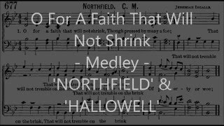 O For a Faith Medley in F Northfield amp Hallowell [upl. by Eceerehs]