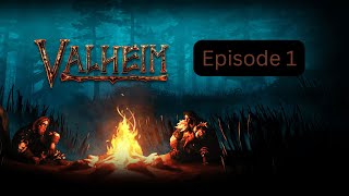 VALHEIM  LETS PLAY EP1  IM NOT THE TREE WHISPERER [upl. by Olnek]