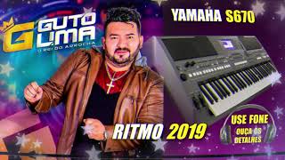 Ritmo Guto Lima 2019  YAMAHA S670 Download na descrição [upl. by Mcnamara]