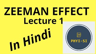 Zeeman Effect  lecture 1 INTRODUCTION [upl. by Trocki767]