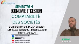 Comptabilité des sociétés S4 correction dexamen SN 2024 Prof Elouidani [upl. by Hike]