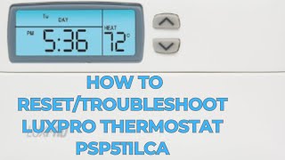 How to ResetTroubleshoot LuxPro Thermostat PSP511LCa [upl. by Takeshi198]