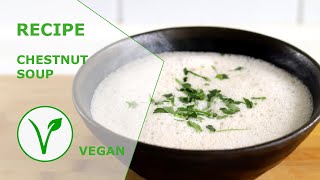 einfaches Rezept für leckere und gesunde Maronensuppe [upl. by Alcina]