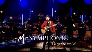 M quotLa Bonne Étoilequot avec lOrchestre Philharmonique de Radio France [upl. by Ynattirb]