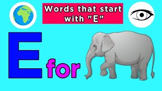 Words That Start With Letter E  Words That Start With Letter E for Toddlers  Kids Learning Videos [upl. by Rakel]