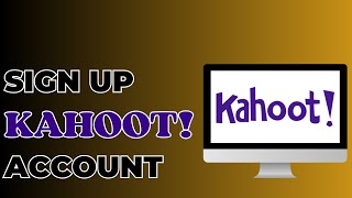 How To Sign Up Kahoot Account [upl. by Warfourd]