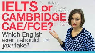 IELTS CAE or FCE Which English exam should you take [upl. by Kendre]