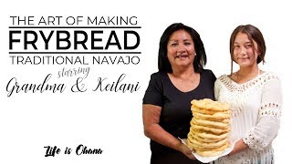 How to Make Traditional Navajo Frybread With Grandma [upl. by Alene]