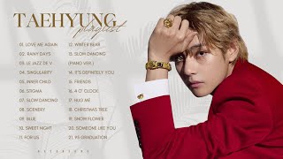 V TAEHYUNG ALL SONGS PLAYLIST 2023 [upl. by Ettesoj968]