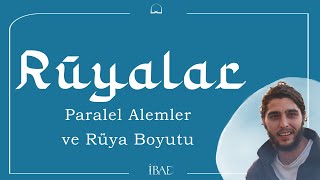 RÜYALAR  Paralel Alemler  Nevşehir Semineri  3 [upl. by Wrench647]