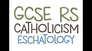 GCSE RE Catholic Christianity  Eschatology  By MrMcMillanREvis [upl. by Ahsilrac]