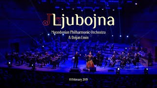 Ljubojna with the Macedonian Philharmonic Orchestra amp Dzijan Emin Live Concert 2019 [upl. by Hoang794]