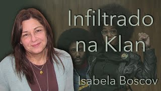 Crítica Infiltrado na Klan [upl. by Chap620]